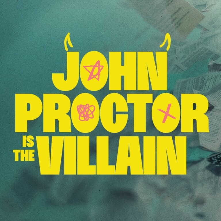 Special Event: John Proctor Is the Villain